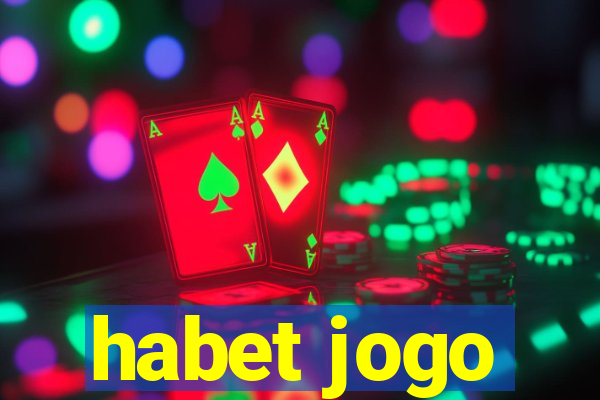 habet jogo